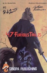 Sinopa Publishing LLC's 47 Furious Tails Issue # 1
