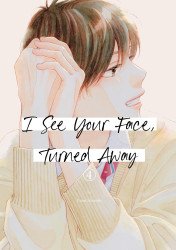 Kodansha Comics's I See Your Face, Turned Away Soft Cover # 4
