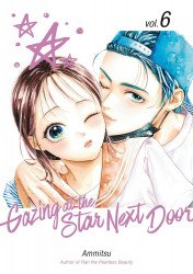 Kodansha Comics's Gazing at the Star Next Door Soft Cover # 6