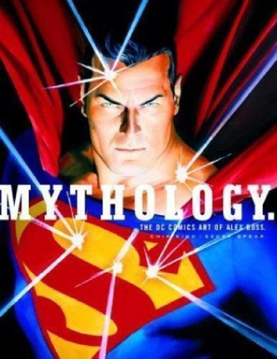 Mythology: DC Comics Art of Alex Ross Hard Cover # 1-2nd