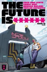 Rekcah Comics's The Future is ****** Issue # 13b
