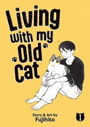 Seven Seas Entertainment's Living With My Old Cat Soft Cover # 1
