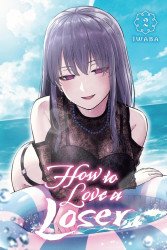Yen Press's How To Love A Loser Soft Cover # 2