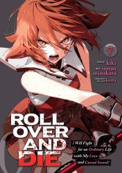 Seven Seas Entertainment's Roll Over and Die: I Will Fight for an Ordinary Life with My Love and Cursed Sword Soft Cover # 7