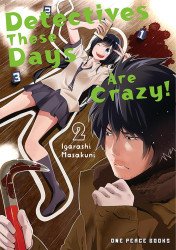 One Peace Books's Detectives These Days Are Crazy! Soft Cover # 2