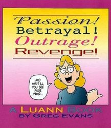 Rutledge Hill Press's Luann Book: Passion! Betrayal! Outrage! Revenge! Soft Cover # 1
