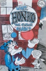 C & T Graphics's What, Honko the Clown Again? Issue # 1