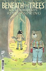 IDW Publishing's Beneath the Trees Where Nobody Sees: Rite of Spring   Issue # 1