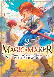 Seven Seas Entertainment's Magic Maker: How to Create Magic in Another World Soft Cover # 2