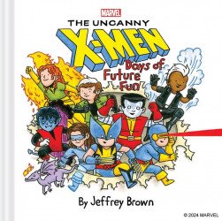 Chronicle Books's Marvel: The Uncanny X-Men - Days of Future Fun Hard Cover # 1