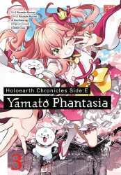 Square Enix Manga's Holoearth Chronicles Side: E Yamato Phantasia Soft Cover # 3