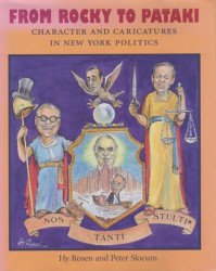 Syracuse University's From Rocky to Pataki: Character and Caricatures in New York Politics Hard Cover # 1