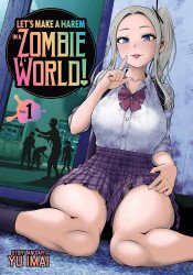 Ghost Ship's Let's Make a Harem in a Zombie World! Soft Cover # 1