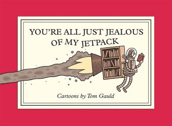 Drawn & Quarterly Publications's You're All Just Jealous of My Jetpack TPB # 1