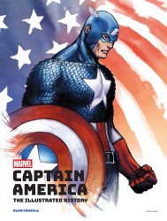 Insight Editions's Marvels Captain America: The Illustrated History Hard Cover # 1