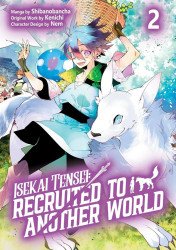 J-Novel Club's Isekai Tensei: Recruited To Another World Soft Cover # 2