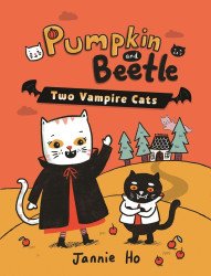 Candlewick Press's Pumpkin and Beetle: Two Vampire Cats Hard Cover # 1