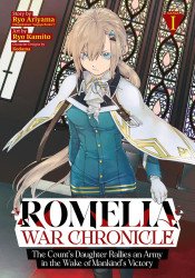 Seven Seas Entertainment's Romelia War Chronicle: The Count's Daughter Rallies an Army in the Wake of Mankind's Victory Soft Cover # 1