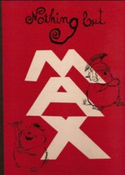 Macmillan Publishing's Nothing but Max Hard Cover # 1