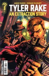 Ignition Press's Tyler Rake An Extraction Story Issue # 1b