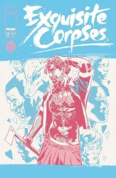 Image Comics's Exquisite Corpses Issue # 12c