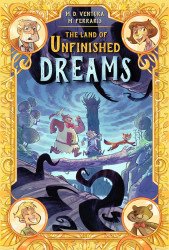 IDW Publishing's The Land of Unfinished Dreams  Hard Cover # 1