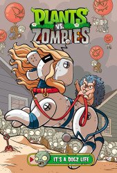 Dark Horse Comics's  Plants vs Zombies Vol 25 Its A Dogz Life HC Plants vs Zombies: It's a Dogz Life  Hard Cover # 1