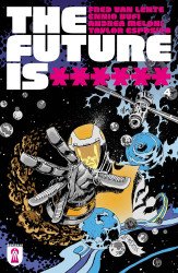 Rekcah Comics's The Future is ****** Issue # 4