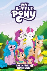 IDW Publishing's My Little Pony: The Mane 5 - Omnibus TPB # 1