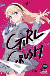 Viz Media's Girl Crush Soft Cover # 6