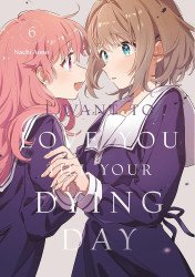 Kodansha Comics's I Want to Love You Till Your Dying Day Soft Cover # 6