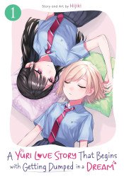 Seven Seas Entertainment's A Yuri Love Story That Begins with Getting Dumped in a Dream Soft Cover # 1