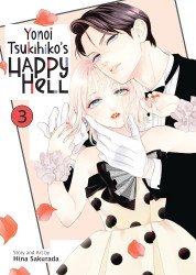 Seven Seas Entertainment's Yonoi Tsukihiko's Happy Hell Soft Cover # 3