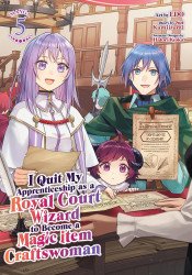 Seven Seas Entertainment's I Quit My Apprenticeship as a Royal Court Wizard to Become a Magic Item Craftswoman Soft Cover # 5