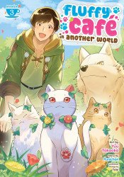 Seven Seas Entertainment's Fluffy Caf&eacute; in Another World Soft Cover # 3