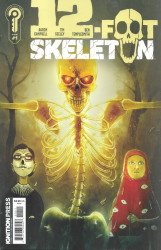 Ignition Press's 12-Foot Skeleton Issue # 1