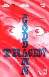 Oni Press's The Goddamn Tragedy Issue # 1 - 3rd print