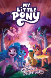 IDW Publishing's My Little Pony: Lost Stories of Equestria TPB # 1