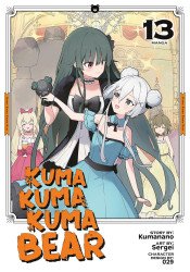 Seven Seas Entertainment's Kuma Kuma Kuma Bear Soft Cover # 13