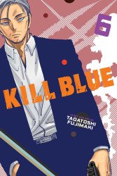 Viz Media's Kill Blue Soft Cover # 6