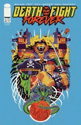 Image Comics's Death Fight Forever Issue # 1 - 2nd print