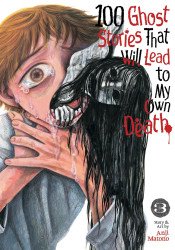 Seven Seas Entertainment's 100 Ghost Stories That Will Lead to My Own Death Soft Cover # 3
