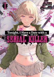 Seven Seas Entertainment's Tonight, I Have a Date with a Serial Killer Soft Cover # 1