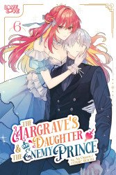 LoveLove Publishing's The Margrave's Daughter & the Enemy Prince Soft Cover # 6