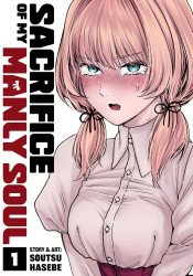 Seven Seas Entertainment's Sacrifice of My Manly Soul Soft Cover # 1