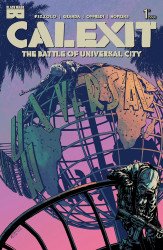 Black Mask Comics's Calexit:The Battle of Universal City Issue # 1b