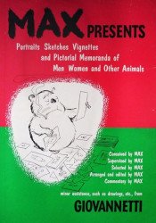 Macmillan Publishing's Max Presents: Portraits, Sketches, Vignettes and Pictorial Memoranda of Men, Women and Other Animals Hard Cover # 1