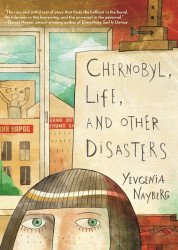 Neal Porter Books's Chernobyl Life and Other Disasters Hard Cover # 1