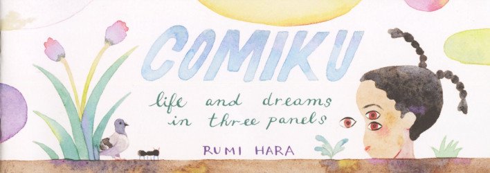 Rumi Hara's Comiku: Life and Dreams in Three Panels Issue nn