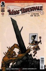 Dark Horse Comics's Miss Truesdale and the Rise of Man Issue # 1